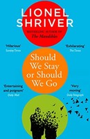 Lionel Shriver - Should We Stay Or Should We Go - Paperback - G245Z