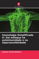 Samuel Antwi-Baffour | Imunologia Simplificada Ii: Um Enfoque Na...