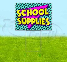 SCHOOL SUPPLIES 18x24 Yard Sign Corrugated Plastic Bandit Lawn Business USA