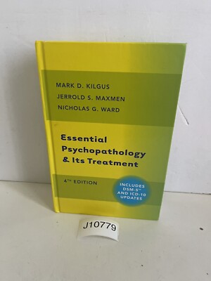 Essential Psychopathology and Its Treatment: 4th Edition by Jerrold S. Maxmen HC
