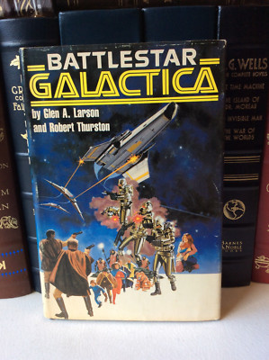 Battlestar Galactica by Glen A. Larson and Robert Thurston - Book club ...