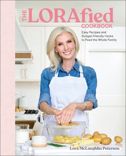The LORAfied Cookbook by Lora McLaughlin Peterson - - Image 7