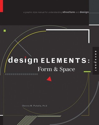 Design Elements, Form & Space: A Graphic Style Manual for Understanding Structu,