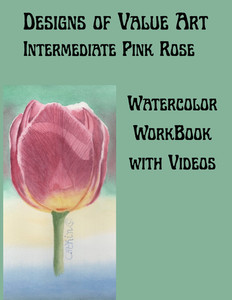 Watercolor Workbook w Videos Intermediate Pink Tulip by Designs of Value Art