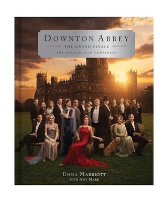 Downton Abbey: The Grand Finale: The Official Film Companion, Marriott, Emma