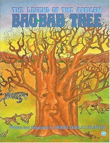 The Legend of African Bao-bab Tree-Bobbi Dooley Hunter