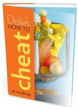Delias How to Cheat at Cooking - Hardcover By Smith, Delia - VERY GOOD
