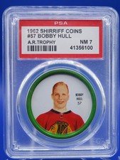 1962-63 Shirriff Hockey ART ROSS TROPHY Coin #57, BOBBY HULL, PSA 7