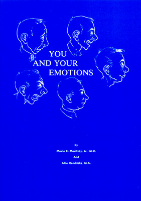 YOU AND YOUR EMOTIONS By Maxie C. Maultsby & Allie Hendricks Excellent Condition