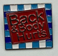 Back & Body Hurts Enamel Lapel Pin Funny Getting Old Bath & Body Works Word Play