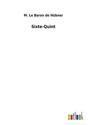 M. Le Baron de Hübner | Sixte-Quint | Buch | Französisch (2022) | Gebunden