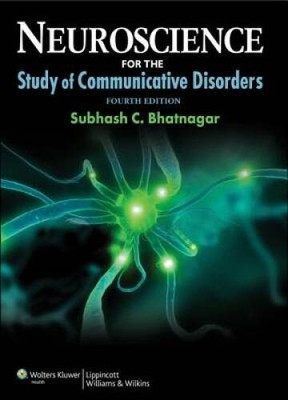 Neuroscience for the Study of Communicative Disorders (Point (Lippin - VERY GOOD