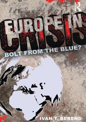 Ivan Berend | Europe in Crisis | Taschenbuch | Englisch (2012) | Routledge