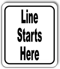 Line starts here classic Aluminum Composite Sign