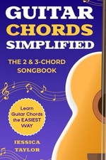 The 2 3 Chord Songbook: Learn Guitar the EASIEST Way  Guitar Chords Simplified 