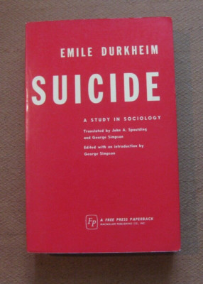 SUICIDE by Emile Durkheim  - 1st Free Press PB 1966 - philosophy sociology