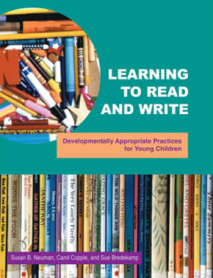 Learning To Read And Write : Developmentally Appropriate Practices  - ACCEPTABLE