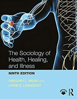 The Sociology of Health, Healing, and Illness Paperback Gregory L