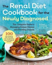 Renal Diet Cookbook for the Newly Diagnosed, Jay W