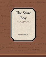 Jr. Horatio Alger | The Store Boy | Taschenbuch | Englisch (2009) | Book Jungle