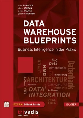 Data Warehouse Blueprints | Business Intelligence in der Praxis | Bundle | 2016
