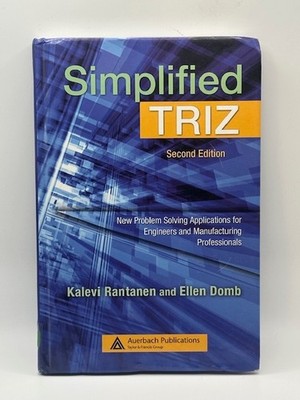 Simplified TRIZ: New Problem Solving Applications... (Library Copy)