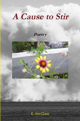 K. McGee | A Cause to Stir | Taschenbuch | Englisch (2011) | [.]