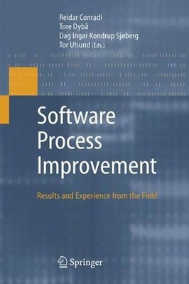 Software Process Improvement: Results and Experience from the Field by Reidar Co