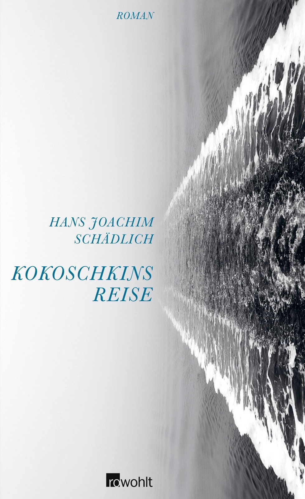 Thumbnail - Kokoschkins Reise - Hans Joachim Schädlich - 9783498064013