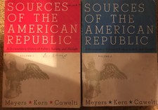 2 books Sources of the American Republic vol. 1 & 2 by Meyers Kern Cawelti 1960