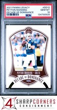 2021 PANINI LEGACY DECADE OF DOMINANCE #DD12 PEYTON MANNING HOF POP 1 PSA 10