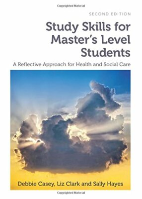 Study Skills for Master's Level Students, secon, Casey, Clark, Hayes.+