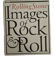 Rolling Stone Images of Rock and Roll by Rolling Stone (1995 Rolling Stone Images of Rock and Roll by Rolling Stone (1995