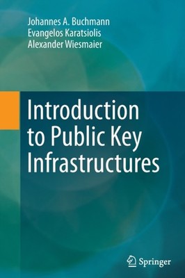 Buchmann - Introduction to Public Key Infrastructures - New paperback  - P555z