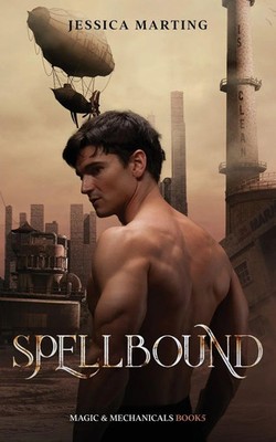 Jessica Marting | Spellbound (Magic & Mechanicals 5) | Taschenbuch | Englisch