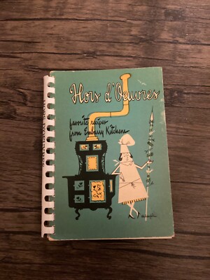Hors d'Oeuvres Favorite Recipes Embassy Kitchens Women's Club Tokyo Embassy 1970