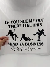 My Wife is Expensive Dtf Print 11 in x 8.5 in