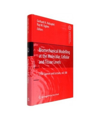 Biomechanical Modelling at the Molecular, Cellular and Tissue Levels