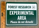 Vintage Forest Research EXPERIMENTAL AREA Steel Sign Single Sided Park Ranger
