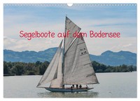 Segelboote Auf Dem Bodensee (Wandkalender 2026 DIN A3 Quer), Calvendo...