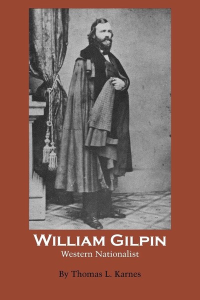 Thomas L. Karnes | William Gilpin | Taschenbuch | Englisch | Western Nationalist-image