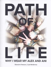 PATH OF LIFE WHY I WEAR MY ALEX AND ANI By Giovanni Feroce & Cyd Mckenna *Mint*