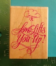 Embossing Arts LOVE LIFTS YOU UP Rubber Stamp Saying