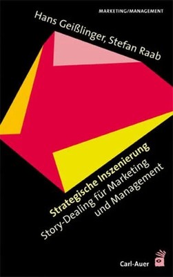Strategische Inszenierung. Story-Dealing für Buch Carl-Auer Verlag GmbH