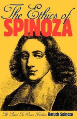 The Ethics Of Spinoza: The Road t- paperback, Benedict de Spinoza, 9780806505367