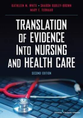 Translation of Evidence Into Nursing and Health Care, Second Edition - GOOD