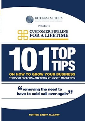 101 Top Tips On How To Grow Your Business Through R by Allaway, Barry 1291264043