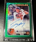 2024 TOPPS CHROME L/E JACKSON HOLLIDAY On Card Auto GREEN REFRACTOR ROOKIE /99