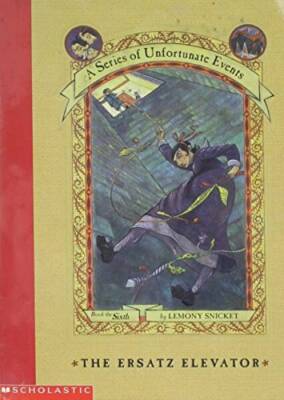 The Ersatz Elevator (A Series of Unfortunate Events #6) - Paperback - ACCEPTABLE