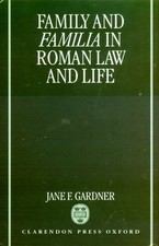 Ancient Roman Family Law Inheritance Augustan Marriage Emancipation Freed Slaves